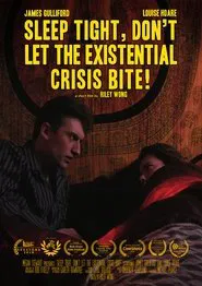 Sleep Tight, Don't Let the Existential Crisis Bite! movie poster