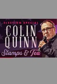 Colin Quinn: Stamps & Tea movie poster