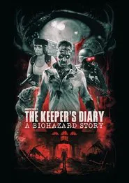 The Keeper's Diary: A Biohazard Story movie poster