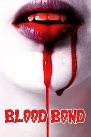 Blood Bond movie poster