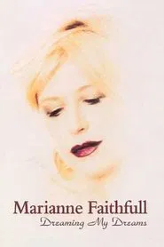 Poster do filme Marianne Faithfull: Dreaming My Dreams