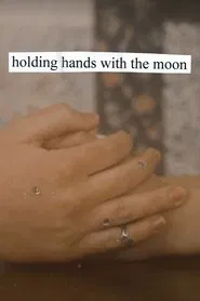 holding hands with the moon movie poster