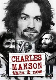 Poster do filme Charles Manson Then & Now