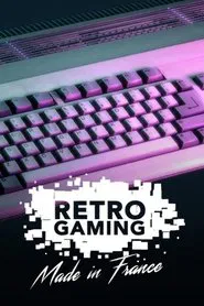 Retrogaming Made in France tv show poster
