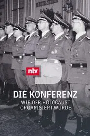 Die Konferenz – Wie der Holocaust organisiert wurde movie poster