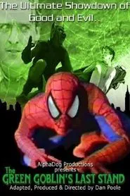 The Green Goblin's Last Stand movie poster