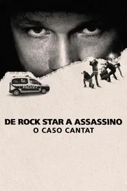 Poster da série De Rock Star a Assassino: O Caso Cantat