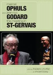 Poster do filme Marcel Ophuls and Jean-Luc Godard: The Meeting in St-Gervais