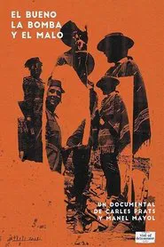 Poster do filme El bueno, la bomba y el malo