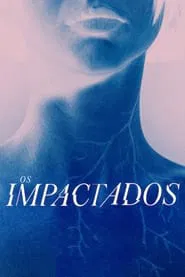 Poster do filme Os Impactados