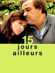 Poster do filme 15 jours ailleurs