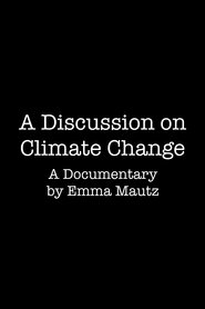 A Discussion on Climate Change movie poster