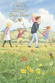 We're Going on a Bear Hunt movie poster