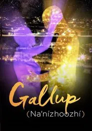 Gallup (Na'nízhoozhí) movie poster