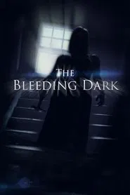 The Bleeding Dark movie poster
