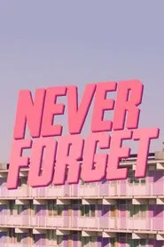 Never Forget movie poster
