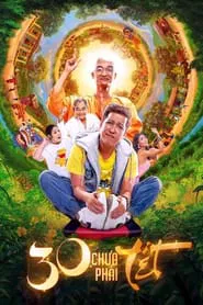 30 Chưa Phải Tết movie poster