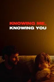 Knowing Me, Knowing You movie poster