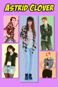 Astrid Clover tv show poster