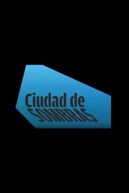 Ciudad de sombras movie poster