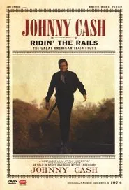 Johnny Cash: Ridin' the Rails movie poster