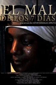 El Mal de Los 7 Dias movie poster