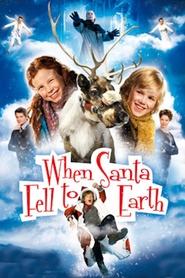 When Santa Fell to Earth movie poster
