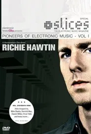Pioneers of Electronic Music, Volume 1: Richie Hawtin movie poster