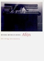 AFIJN (Misha Mengelberg) movie poster