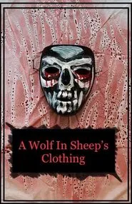 Poster do filme A Wolf in Sheep's Clothing