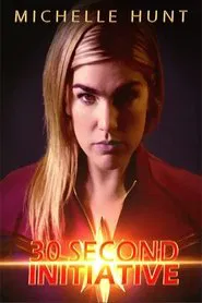 30 Second Initiative (Short) movie poster