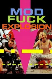 Mod Fuck Explosion movie poster
