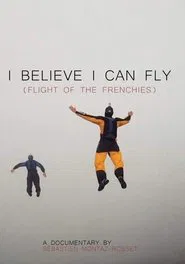Poster do filme I Believe I Can Fly