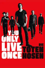 You Only Live Once: Die Toten Hosen on Tour movie poster