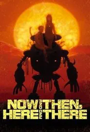 Now and Then, Here and There tv show poster