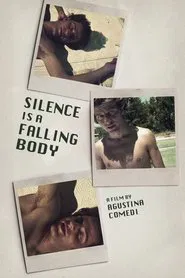 Silence Is a Falling Body movie poster