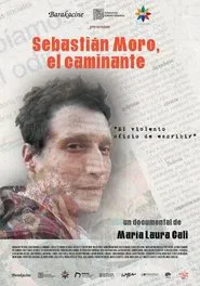 Sebastián Moro, el caminante movie poster