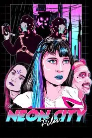 Poster do filme Neon City Files