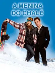 Poster do filme A Menina do Chalé