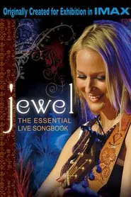 Jewel: The Essential Live Songbook movie poster