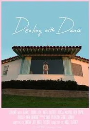 Dealing with Dana movie poster