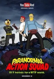 The Paranormal Action Squad tv show poster