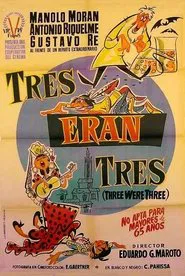 Tres eran tres movie poster