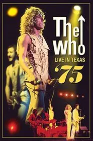 The Who: Live in Texas '75 movie poster