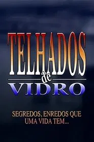 Telhados de Vidro tv show poster