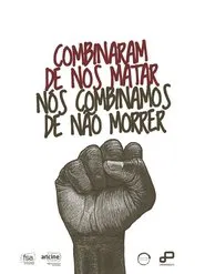 Combinaram de nos matar – Nós combinamos de não morrer movie poster