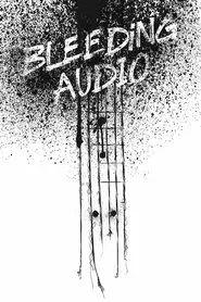 Bleeding Audio movie poster