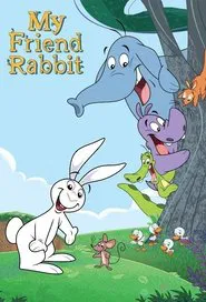 My Friend Rabbit tv show poster