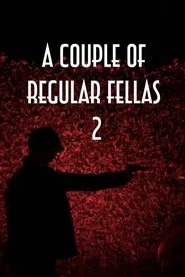A Couple of Regular Fellas 2 movie poster