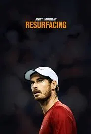 Andy Murray: Resurfacing movie poster